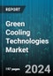 Green Cooling Technologies Market by Type, Application - Global Forecast 2025-2030 - Product Thumbnail Image