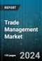 Trade Management Market by Component, Organization Size, Deployment Mode, Functionality, Vertical - Global Forecast 2025-2030 - Product Image