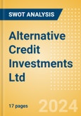 Alternative Credit Investments Ltd - Strategic SWOT Analysis Review- Product Image