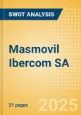 Masmovil Ibercom SA - Strategic SWOT Analysis Review- Product Image