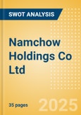 Namchow Holdings Co Ltd (1702) - Financial and Strategic SWOT Analysis Review- Product Image