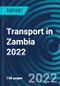 Transport in Zambia 2022 - Product Thumbnail Image