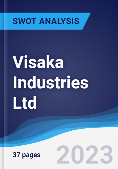 Visaka Industries Ltd - Strategy, SWOT and Corporate Finance Report