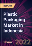 Plastic Packaging Market in Indonesia 2022-2026- Product Image