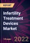 Infertility Treatment Devices Market 2022-2026 - Product Thumbnail Image