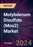 Molybdenum Disulfide (Mos2) Market 2024-2028- Product Image