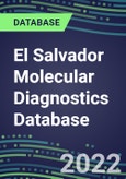 2021-2026 El Salvador Molecular Diagnostics Database: Market Shares and Forecasts for 100 Tests - Infectious and Genetic Diseases, Cancer, Forensic and Paternity Testing- Product Image