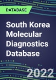 2021-2026 South Korea Molecular Diagnostics Database: Market Shares and Forecasts for 100 Tests - Infectious and Genetic Diseases, Cancer, Forensic and Paternity Testing- Product Image