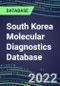 2021-2026 South Korea Molecular Diagnostics Database: Market Shares and Forecasts for 100 Tests - Infectious and Genetic Diseases, Cancer, Forensic and Paternity Testing - Product Thumbnail Image