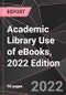 Academic Library Use of eBooks, 2022 Edition - Product Thumbnail Image