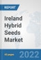 Ireland Hybrid Seeds Market: Prospects, Trends Analysis, Market Size and Forecasts up to 2027 - Product Thumbnail Image