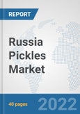 Russia Pickles Market: Prospects, Trends Analysis, Market Size and Forecasts up to 2027- Product Image