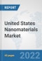 United States Nanomaterials Market: Prospects, Trends Analysis, Market Size and Forecasts up to 2027 - Product Thumbnail Image