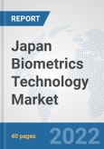 Japan Biometrics Technology Market: Prospects, Trends Analysis, Market Size and Forecasts up to 2028- Product Image