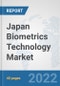 Japan Biometrics Technology Market: Prospects, Trends Analysis, Market Size and Forecasts up to 2028 - Product Thumbnail Image