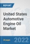 United States Automotive Engine Oil Market: Prospects, Trends Analysis, Market Size and Forecasts up to 2027 - Product Thumbnail Image