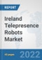 Ireland Telepresence Robots Market: Prospects, Trends Analysis, Market Size and Forecasts up to 2027 - Product Thumbnail Image