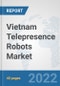 Vietnam Telepresence Robots Market: Prospects, Trends Analysis, Market Size and Forecasts up to 2027 - Product Thumbnail Image