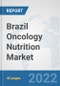 Brazil Oncology Nutrition Market: Prospects, Trends Analysis, Market Size and Forecasts up to 2027 - Product Thumbnail Image