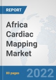 Africa Cardiac Mapping Market: Prospects, Trends Analysis, Market Size and Forecasts up to 2027- Product Image