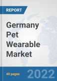 Germany Pet Wearable Market: Prospects, Trends Analysis, Market Size and Forecasts up to 2027- Product Image