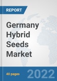 Germany Hybrid Seeds Market: Prospects, Trends Analysis, Market Size and Forecasts up to 2027- Product Image