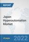 Japan Hyperautomation Market: Prospects, Trends Analysis, Market Size and Forecasts up to 2027 - Product Thumbnail Image