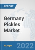 Germany Pickles Market: Prospects, Trends Analysis, Market Size and Forecasts up to 2027- Product Image