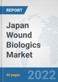 Japan Wound Biologics Market: Prospects, Trends Analysis, Market Size and Forecasts up to 2028- Product Image