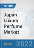 Japan Luxury Perfume Market: Prospects, Trends Analysis, Market Size and Forecasts up to 2027- Product Image