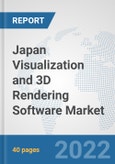 Japan Visualization and 3D Rendering Software Market: Prospects, Trends Analysis, Market Size and Forecasts up to 2028- Product Image