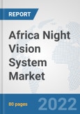 Africa Night Vision System (NVS) Market: Prospects, Trends Analysis, Market Size and Forecasts up to 2027- Product Image