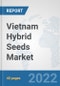 Vietnam Hybrid Seeds Market: Prospects, Trends Analysis, Market Size and Forecasts up to 2027 - Product Thumbnail Image
