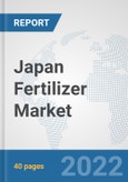 Japan Fertilizer Market: Prospects, Trends Analysis, Market Size and Forecasts up to 2028- Product Image