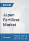 Japan Fertilizer Market: Prospects, Trends Analysis, Market Size and Forecasts up to 2028 - Product Thumbnail Image