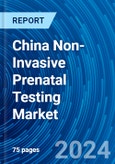 China Non-Invasive Prenatal Testing Market Growth, Share, Size, Trends and Forecast (2024 - 2032)- Product Image
