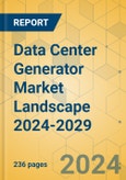 Data Center Generator Market Landscape 2024-2029- Product Image