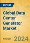 Global Data Center Generator Market - Outlook & Forecast 2024-2029 - Product Thumbnail Image