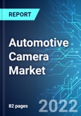 Automotive Camera Market: Size, Trends & Forecast with Impact Analysis of COVID-19 (2022-2026)- Product Image