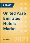 United Arab Emirates (UAE) Hotels Market Size and Forecast (Rooms and Revenue) by Customer Type and Type of Hotel to 2025- Product Image