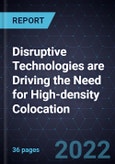 Disruptive Technologies are Driving the Need for High-density Colocation- Product Image