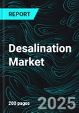 Desalination Market Size and Share Analysis - Growth Trends and Forecast Report 2025-2033- Product Image