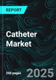 Catheter Market Global Report by Type, material, end-user, products, application, Countries and Company Analysis 2025-2033- Product Image