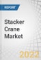 Stacker Crane Market by Type (Single-Column, Double-Column), Operation Type, End-Use Industry (Automotive, Consumer Goods, E-Commerce/Retail & Wholesale, Pharmaceuticals), Robotic Stacker Crane Market & Region - Forecast to 2027 - Product Thumbnail Image