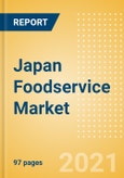 Japan Foodservice Market Assessment, Channel Dynamics, Customer Segmentation, Key Players and Forecast to 2025- Product Image