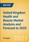 United Kingdom (UK) Health and Beauty Market Analysis and Forecast to 2025 - Product Thumbnail Image