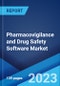 Pharmacovigilance and Drug Safety Software Market: Global Industry Trends, Share, Size, Growth, Opportunity and Forecast 2023-2028 - Product Thumbnail Image