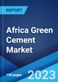 Africa Green Cement Market: Industry Trends, Share, Size, Growth, Opportunity and Forecast 2023-2028- Product Image