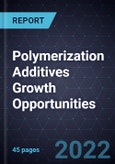 Polymerization Additives Growth Opportunities- Product Image