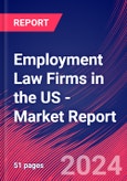 Employment Law Firms in the US - Industry Market Research Report- Product Image
